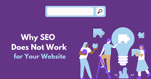 Why does SEO usually not work for a website?